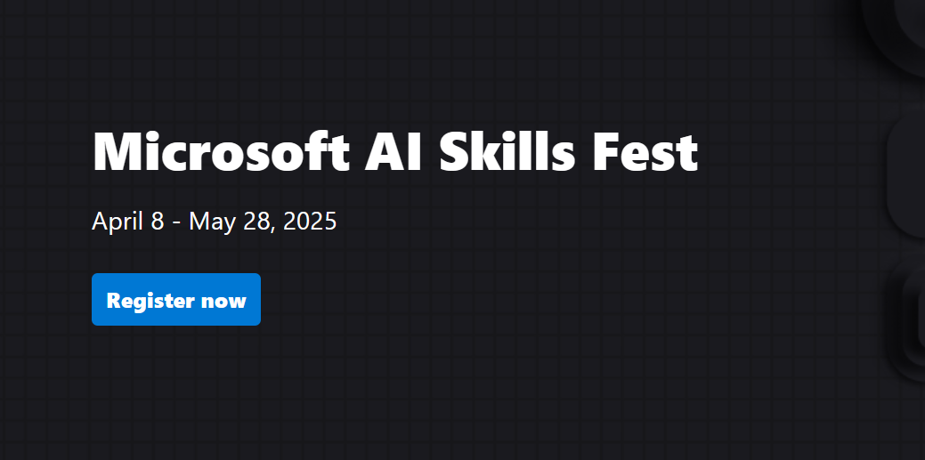Microsoft AI Skills Fest (April 8 — May 28, 2025) image 1