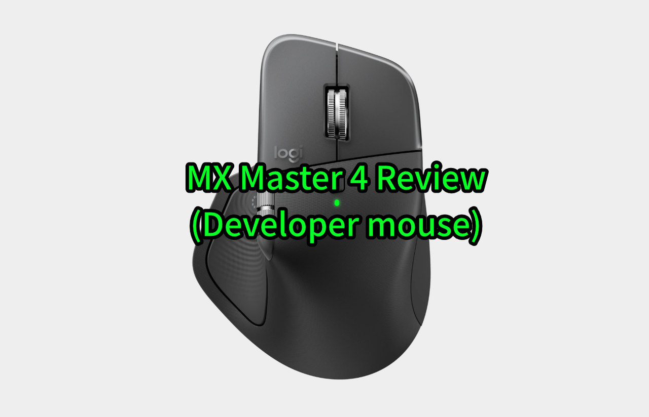 MX Master 4 Review: A Developer’s Perspective (3 Months Later) image 1